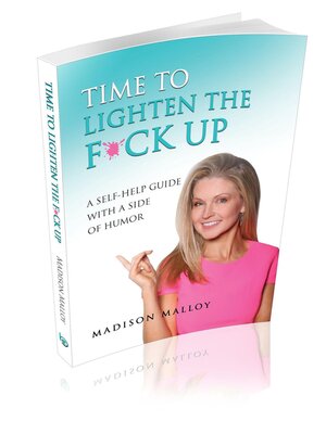 cover image of Time to Lighten the F*ck Up